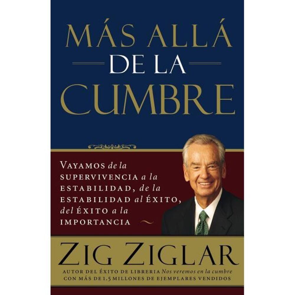 El Mas Alla de La Cumbre -- Zig Ziglar